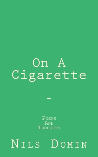 On A Cigarette Poems And Thoughts