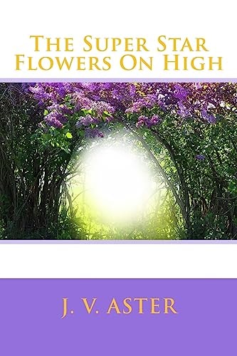 The Super Star Flowers On High Extended Edition