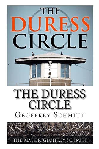 The Duress Circle Finding Security, Fidelity, and Humanity in a Dangerous World