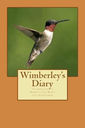 Wimberley's Diary The Adventures of Wimberley The Weebly Tiny Hummingbird