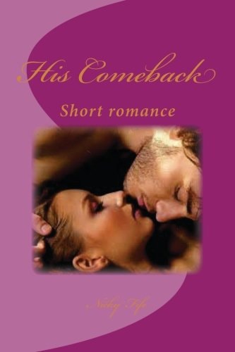 His Comeback Short Romance