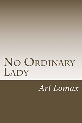 No Ordinary Lady An Unauthorized Biography of a Champion