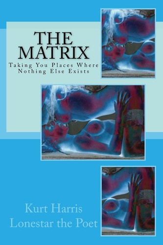 The Matrix Taking You Places Where Nothing Else Exists