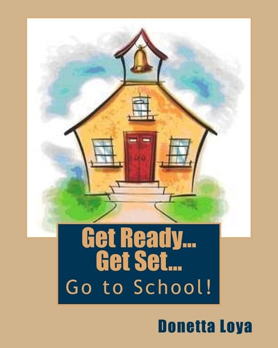 Get Ready... Get Set... Go to School!