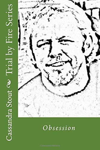 Trial by Fire Series Obsession