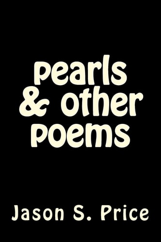 Pearls and Other Poems A Collection of Poems