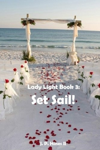 Lady Light Book 3 Set Sail!