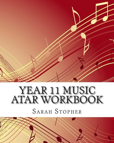 Year 11 Music ATAR Workbook