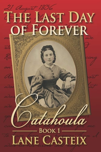 The Last Day of Forever Catahoula Book 1