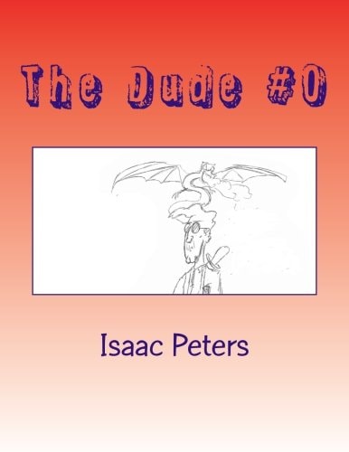 The Dude #0 You're Screwed Dude