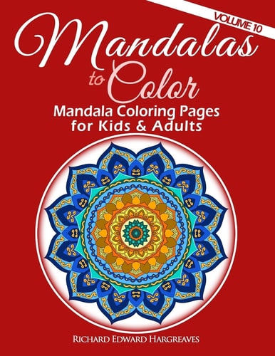 Mandalas to Color - Mandala Coloring Pages for Kids and Adults Easy Mandala Coloring Book