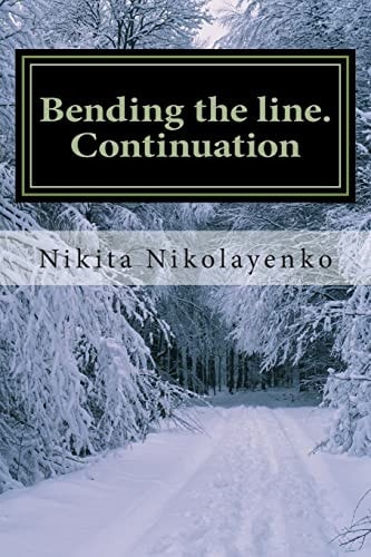 Bending the Line. Continuation