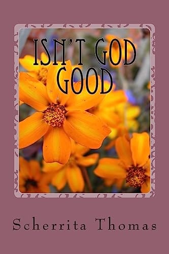 Isn't God Good