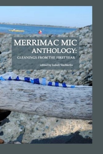 Merrimac Mic Anthology Gleanings from the First Year