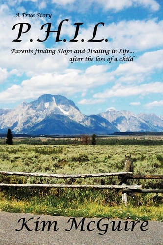 PHIL Parents finding hope and healing in life...after the loss of a child