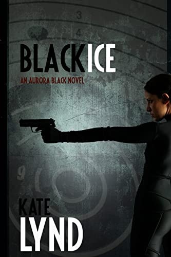 Black Ice An Aurora Black Novel