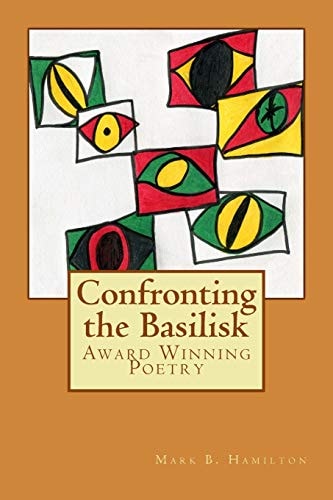 Confronting the Basilisk Literature/Poetry