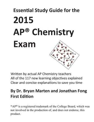 Essential Study Guide for the 2015 AP(r) Chemistry Exam