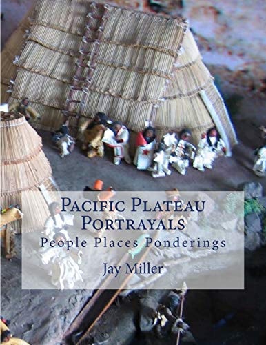 Pacific Plateau Portrayals People, Places, Ponderings