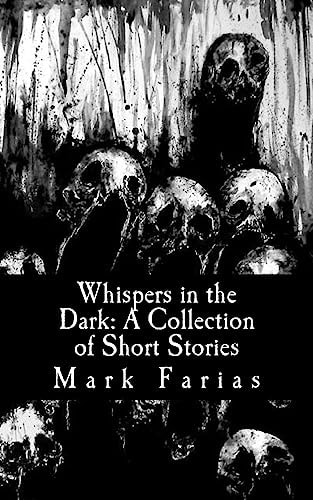 Whispers in the Dark A Collection of Short Stories
