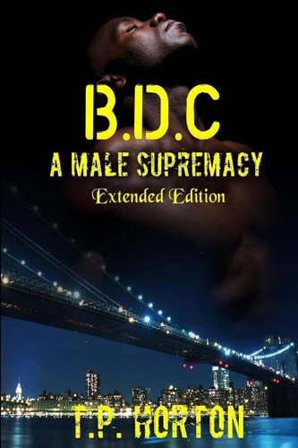 B.D.C A Male Supremacy