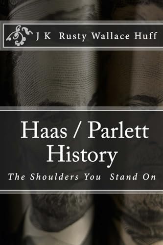 Haas/Parlett History The Shoulders You Stand On