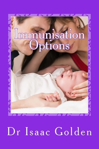 Immunisation Options A Simple Guide for Parents Who Care