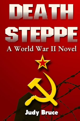 Death Steppe A World War II Novel