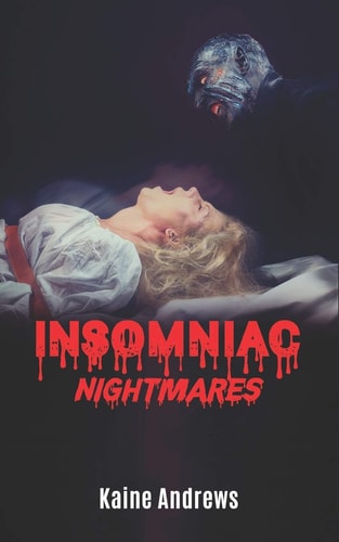 Insomniac Nightmares