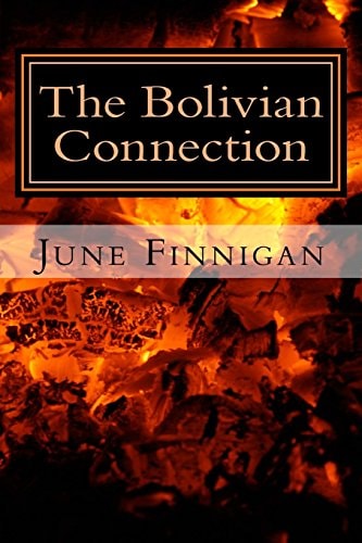 The Bolivian Connection The Continuing Adventures of Joanna Wilde