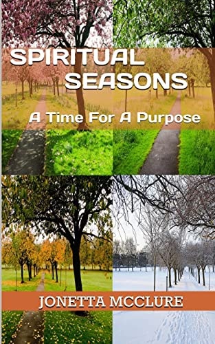 Spiritual Seasons A Time For A Purpose