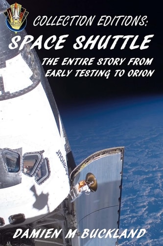 Collection Editions Space Shuttle: The Entire Story From Early Testing to Orion