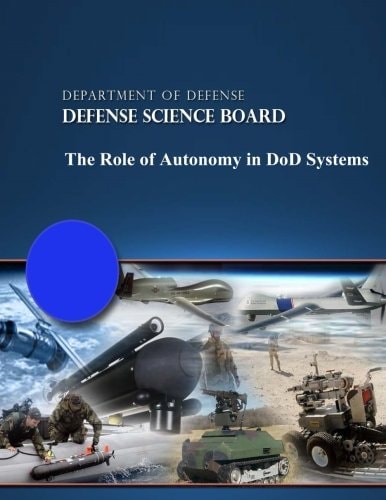 The Role of Autonomy in DoD Systems