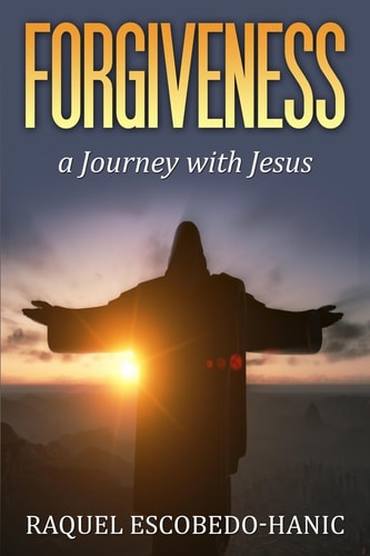 Forgiveness A Journey with Jesus