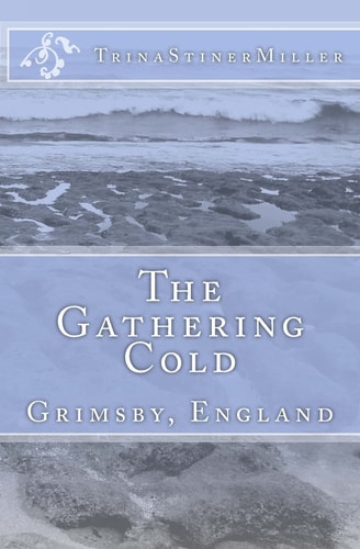 The Gathering Cold Grimsby, England