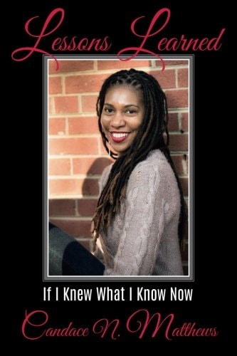 Lessons Learned If I Knew What I Know Now