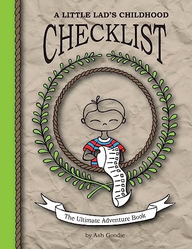 A Little Lad's Childhood Checklist The Ultimate Adventure Book