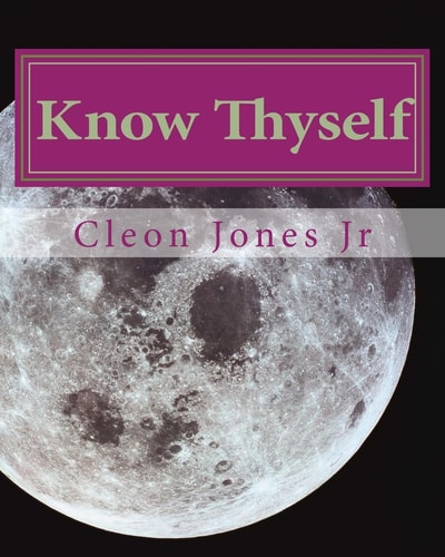 Know Thyself Live Successfully According to Your Talents, Purpose and Natural Temperament