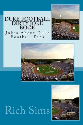 Duke Football Dirty Joke Book Jokes About Duke Football Fans