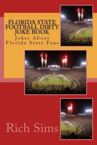 Florida State Football Dirty Joke Book Jokes About Florida State Fans