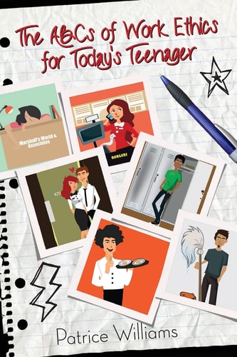 The ABCs of Work Ethics for Today's Teenager