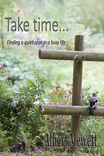 Take Time Finding a Quiet Spot in a Busy Life