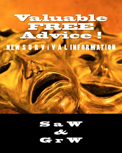 Valuable FREE Advice ! New S U R V I V a L Information