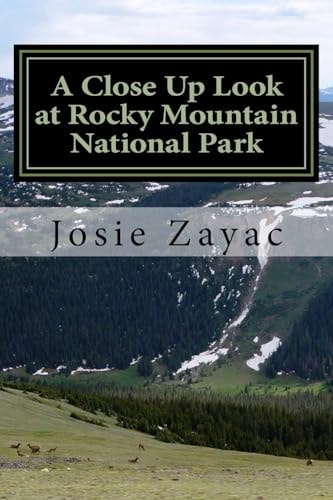 A Close Up Look at Rocky Mountain National Park