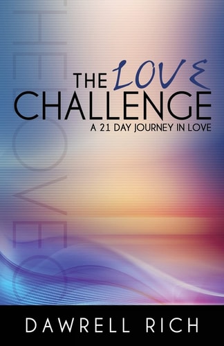 The Love Challenge A 21 Day Journey in Love