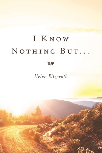 I Know Nothing But ...