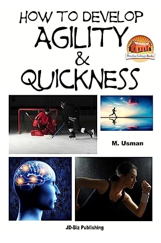 How to Develop Agility and Quickness