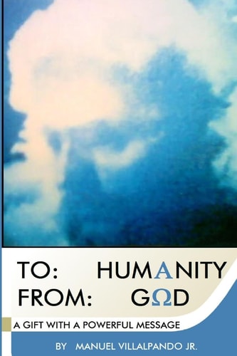 To Humanity From: God.: A Gift with a Powerful Message.