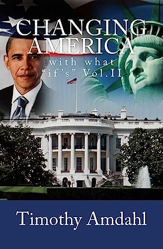 Changing America With What If's Vol. II