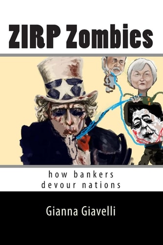 Zirp Zombies How Bankers Devour Nations